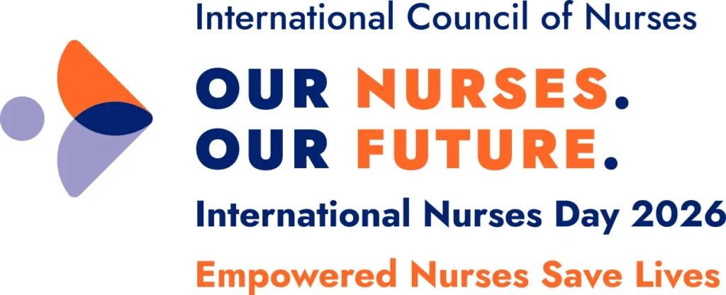 Logo of the International Council of Nurses with the text: OUR NURSES. OUR FUTURE. International Nurses' Day 2026. Empowered Nurses Save Lives. The design features orange and blue shapes on the left.
